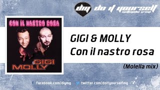 GIGI amp MOLLY  Con il nastro rosa Molella mix Official [upl. by Yehc]