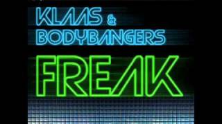 Klaas amp Bodybangers  Freak Klaas Mix [upl. by Yup322]