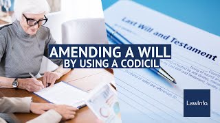 Amending A Will Using A Codicil  LawInfo [upl. by Werdnaed663]