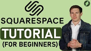 Squarespace Tutorial for Beginners Full Tutorial  Create A Professional Website [upl. by Badr]