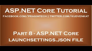 ASP NET Core launchsettings json file [upl. by Inahs969]