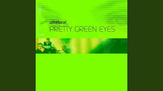 Pretty Green Eyes Radio Edit [upl. by Ttezil]