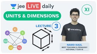 JEE Mains Units amp Dimensions L 3  Class 11  Unacademy JEE  IIT JEE Physics  Namo Kaul [upl. by Rhodie962]