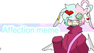 Affection meme [upl. by Stillman]