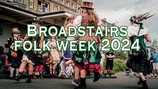 Broadstairs Folk Week 2024 [upl. by Harras502]