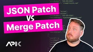 JSON Patch vs JSON Merge Patch [upl. by Simsar392]