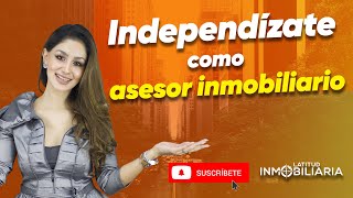 Cómo ser asesor inmobiliario independiente 😎 [upl. by Ahcsas]