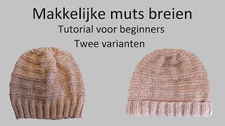 Muts met ribbels breien tutorial [upl. by Dawn]