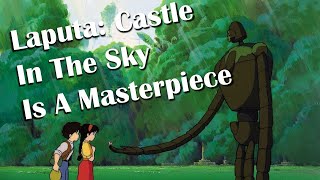 Laputa Castle In The Sky  A Masterpiece [upl. by Frere]