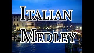 Italian Medley Miscuglio Italiano [upl. by Niliram]