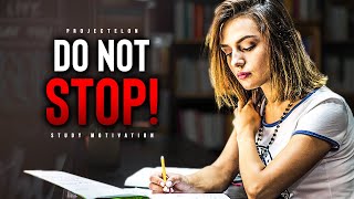 Successful Students DO NOT STOP  Powerful Study Motivation [upl. by Halima]