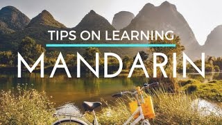 Tips on Learning Mandarin [upl. by Aivart39]