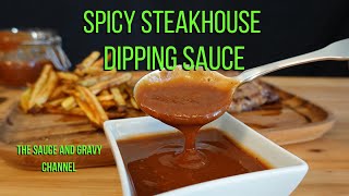 Spicy Steakhouse Dipping Sauce  Steak Sauce  Easy Steakhouse Steak Sauce  Homemade Steak Sauce [upl. by Lipcombe]