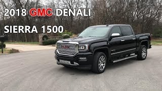 2018 GMC Denali Sierra 1500 Review An Owners Perspective4k [upl. by Orose]