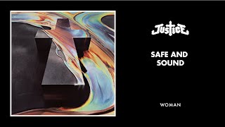 Justice  Safe and Sound Official Audio [upl. by Lehcim]