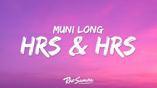 Muni Long  Hrs amp Hrs Lyrics [upl. by Lak]