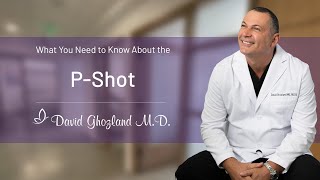 What You Need to Know about the PShot with Dr David Ghozland [upl. by Ellehcim]