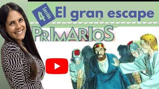 Lección 4 PRIMARIOS ¡EL GRAN ESCAPE 2do trimestre de 2023 🚀 [upl. by Ecirahc536]