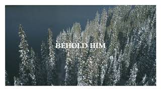 Francesca Battistelli  Behold Him Official Lyric Video [upl. by Aay385]