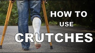 How to Use Crutches [upl. by Eenej]