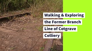 Walking the Disused Railway of Cotgrave Colliery Nottinghamshire [upl. by Macur940]