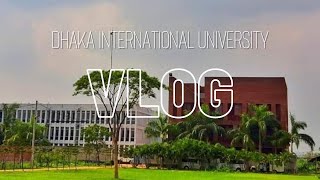 DIU  Dhaka International University Permanent Campus Vlog  DIU Admission [upl. by Frieder695]