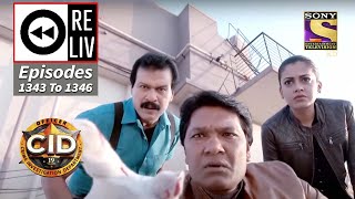 Weekly Reliv  CID  सी आई डी  Episodes 1343  1346 [upl. by Anselme]