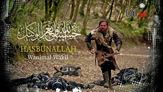 Hasbunallah Wanimal Wakil  Ertugrul Ghazi  Edit [upl. by Asset]