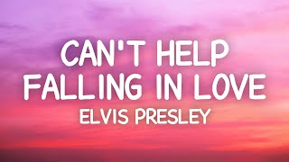 Elvis Presley  Cant Help Falling in Love Lyrics [upl. by Dovev819]