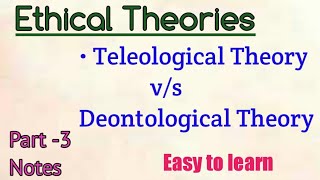 Difference between Ethical Theories  Teleological Theories  Deontological Theories [upl. by Yeclehc409]