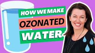 How We Make Ozonated Water [upl. by Auburn804]