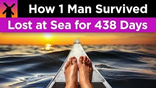 How 1 Man Survived Being Lost 438 Days at Sea [upl. by Patric]