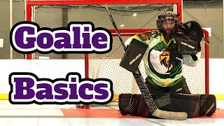 Five Goalie Basics Every Hockey Goalie Needs to Learn [upl. by Ulric343]