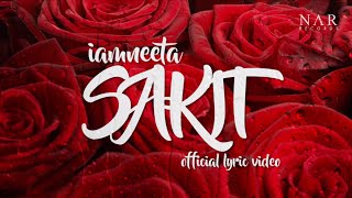 iamNEETA  Sakit Official Lyric Video [upl. by Falconer]