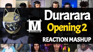 DURARARA Opening 2  Reaction Mashup [upl. by Trinity]