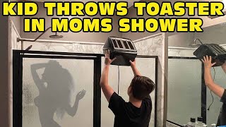 🤬Kid Temper Tantrum🤬 Throws Toaster In SH0WER While Mom Was SH0WERING Original [upl. by Neelahtak]