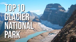 Top 10 Reasons to Visit Glacier National Park [upl. by Alyad]