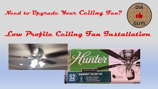 Low Profile Ceiling Fan Installation [upl. by Aisaim]