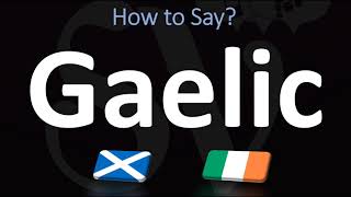 How to Pronounce Gaelic CORRECTLY  Irish VS Scottish [upl. by Notneiuq]