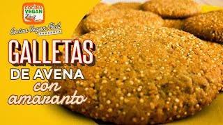 Galletas de avena con amaranto  Cocina Vegan Fácil [upl. by Enajharas90]