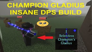 Champion gladius DPS build  Pilgrammed [upl. by Melborn]