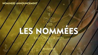 BALLON DOR 2023  THE OFFICIAL LIST OF NOMINEES [upl. by Ynnor162]