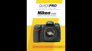 Nikon D300 Chapter 1 Instructional Guide by QuickPro Camera Guides [upl. by Sisile]