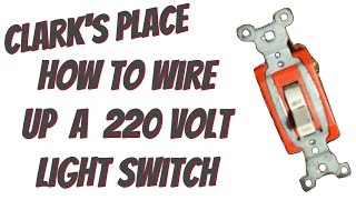 How to wire up a 220 Volt Light Switch [upl. by Palmore431]