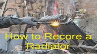 How to Recore a Radiator [upl. by Cilo]