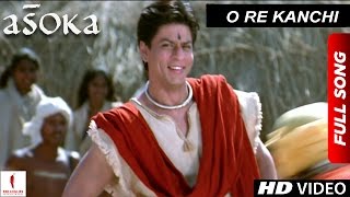 O Re Kanchi  HD  Full Song  Asoka  Shah Rukh Khan  Kareena Kapoor [upl. by Wadlinger]