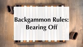 Bearing Off in Backgammon  BackgammonHQ [upl. by Nitniuq]