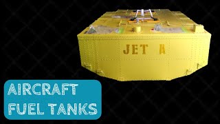 AIRCRAFT FUEL TANKS [upl. by Denie197]