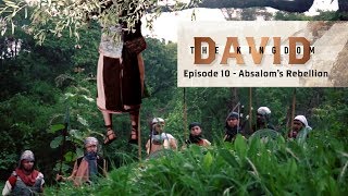 David The Kingdom  Episode 10  Absaloms Rebellion [upl. by Habas]