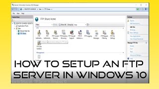 How to Setup an FTP Server in Windows 10 [upl. by Sandler]